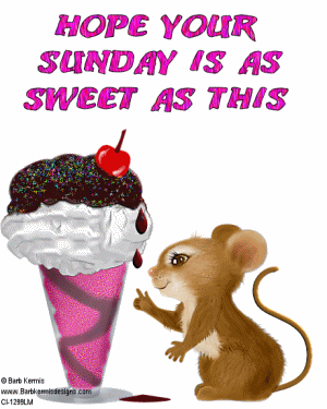 Have a Sweet Sunday Like This