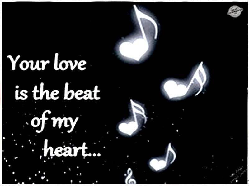 Your love is the beat of my heart - DesiComments.com