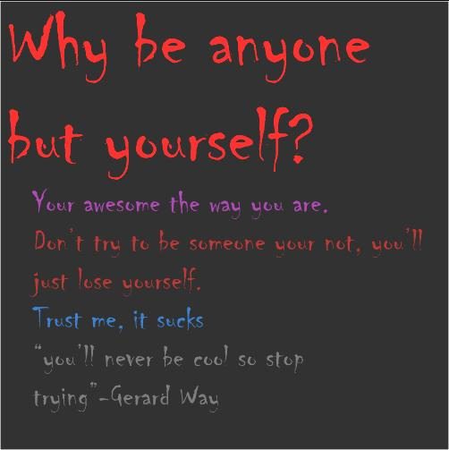 Why Be Anyone But Yourself