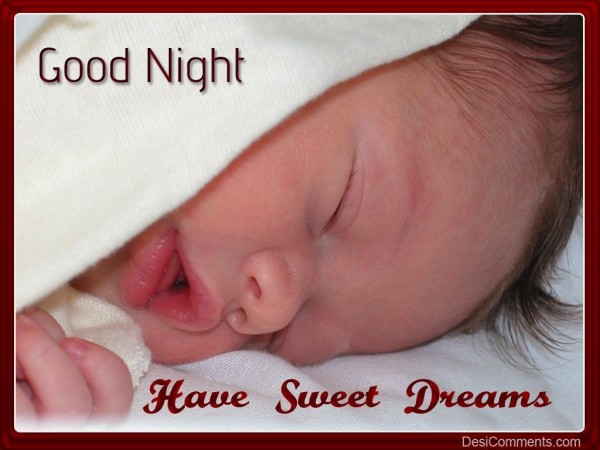 Have very sweet dreams...