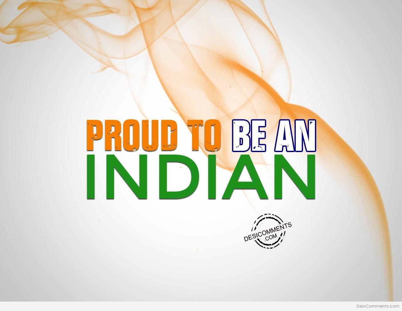 Proud To Be An Indian - DesiComments.com