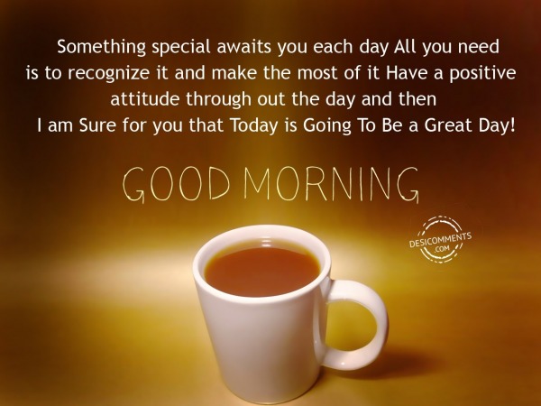 Have A Positive Attitude – Good Morning - DesiComments.com