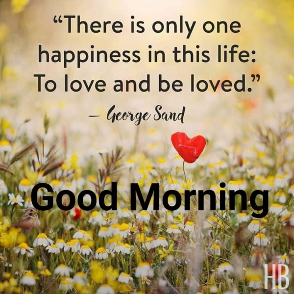 Love And Be Loved – Good Morning