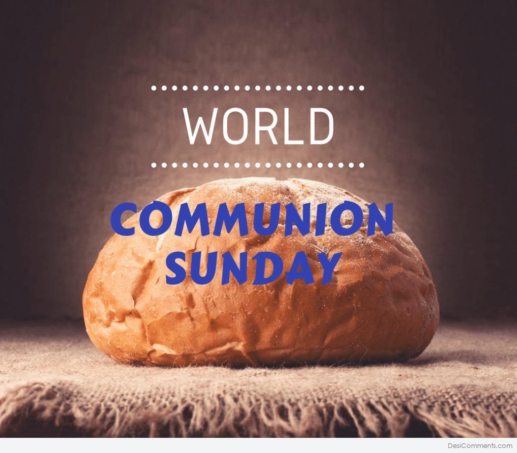 10+ World Communion Sunday Images, Pictures, Photos Desi Comments