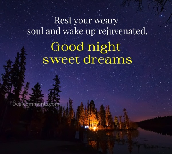 Rest Your Weary Soul And Wake Up - DesiComments.com