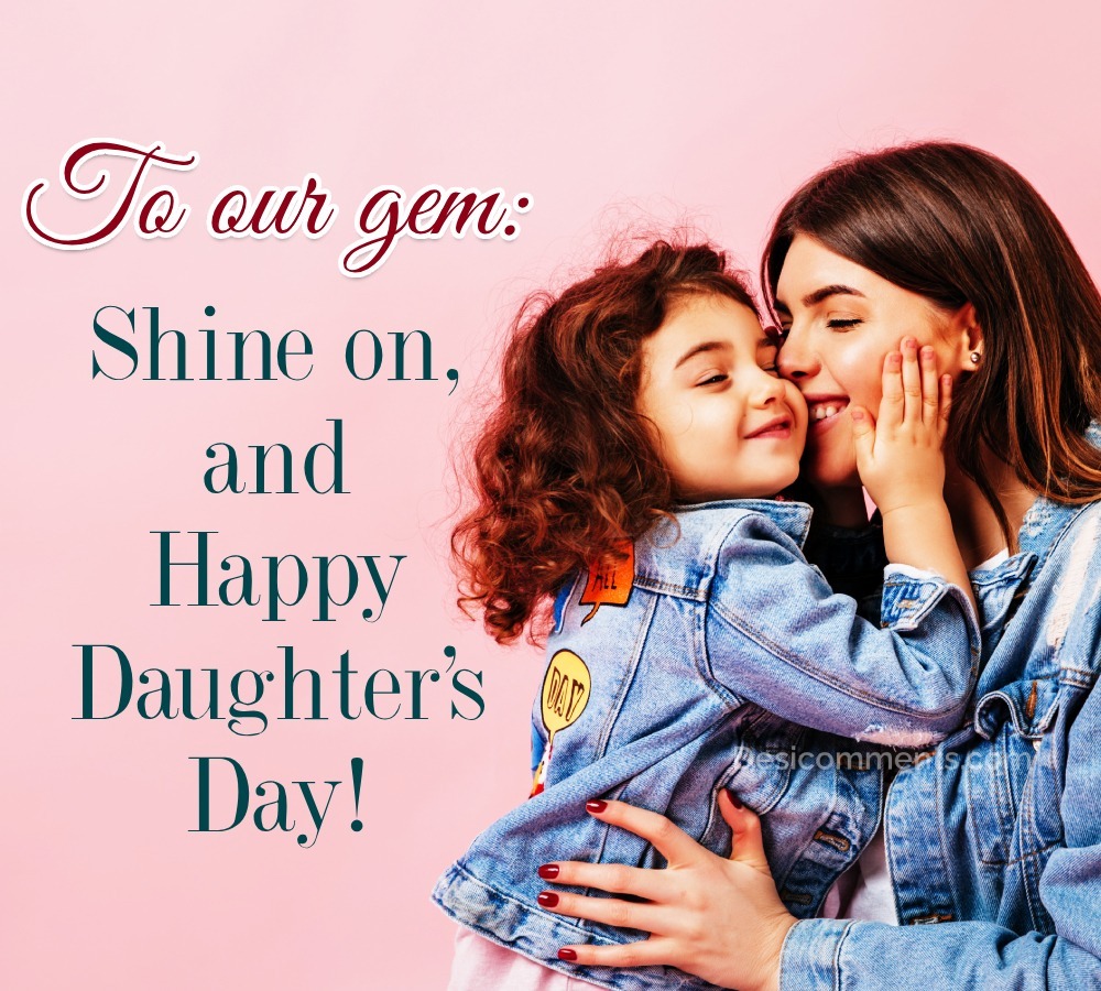 80+ Daughter’s Day Images, Pictures, Photos | Desi Comments