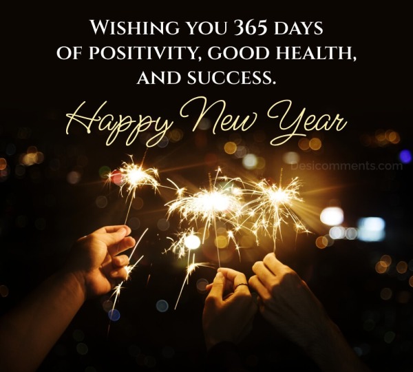 Wishing You 365 Days Of Positivity,  Happy New Year!