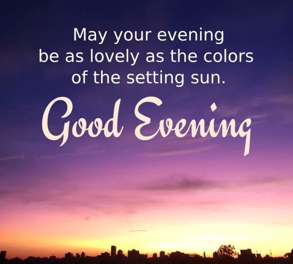 May Your Evening Be As Lovely - Desi Comments