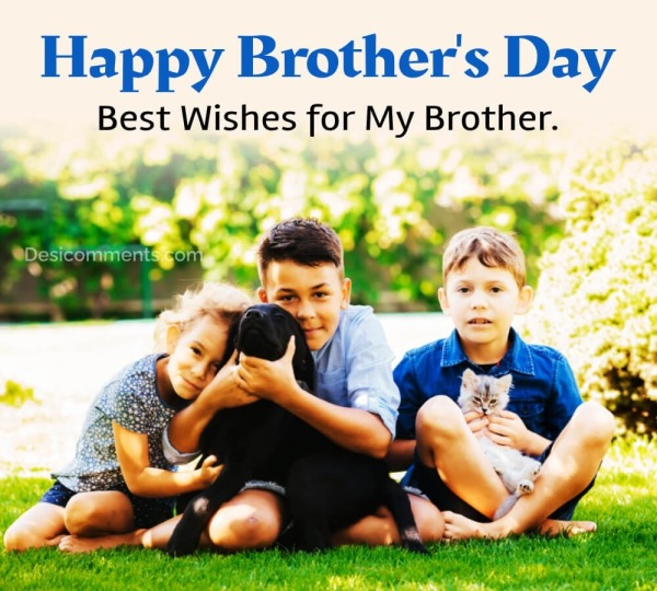 Happy Brother’s Day