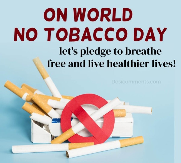 On World No Tobacco Day, let’s pledge