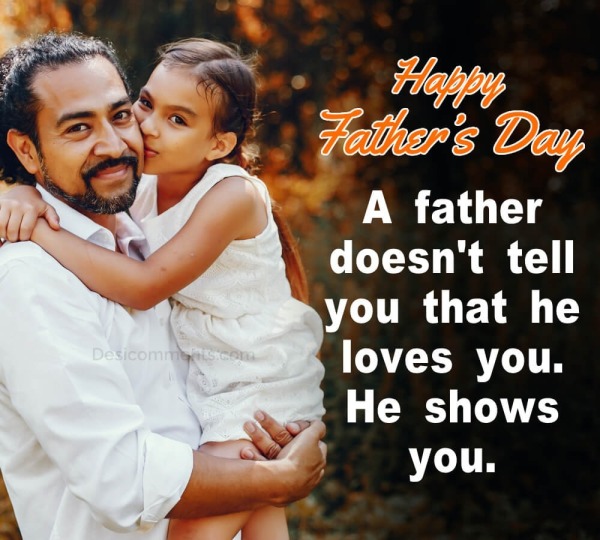 A Father Doesn’t Tell You That He Love