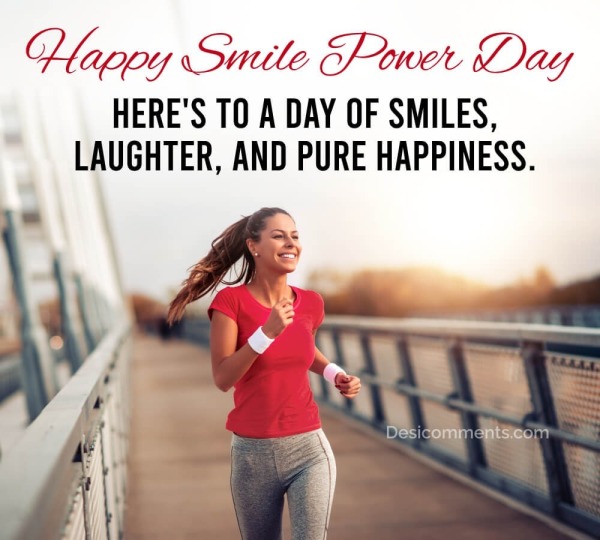 Here’s To A Day Of Smiles, Laughter,