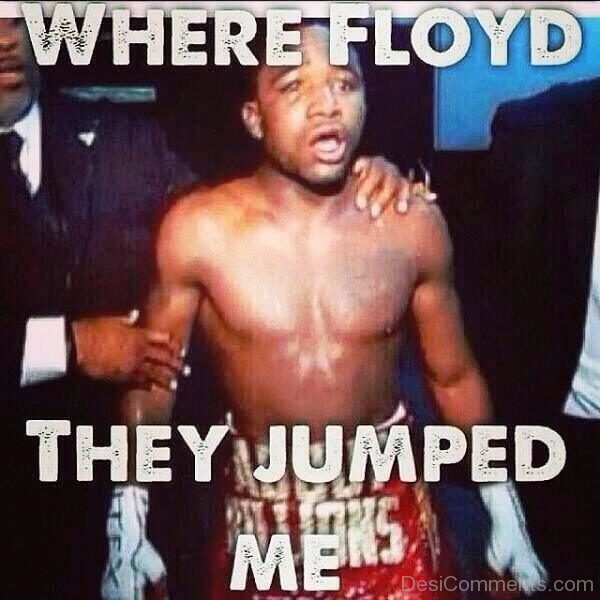 Where Floyd They Jumped Me