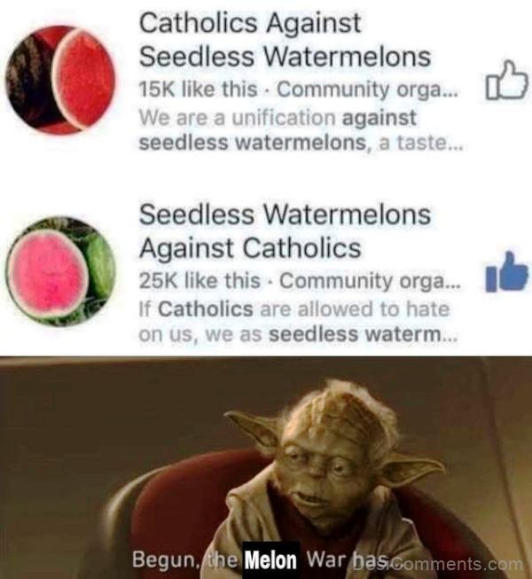 Catholics Against Seedless Watermelons