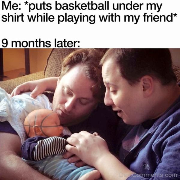 Puts Basketball Under My Shirt