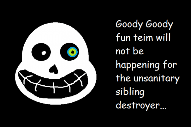 Bad time life. Do you wanna have a Bad time. You have a Bad time. Бэд тайм. Андертейл have you wanna Bad time.