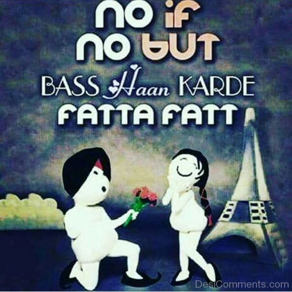 Haan Karde Fatta Fatt