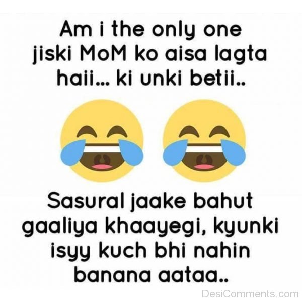 Am I The Only One Jiski Mom Ko-DC014