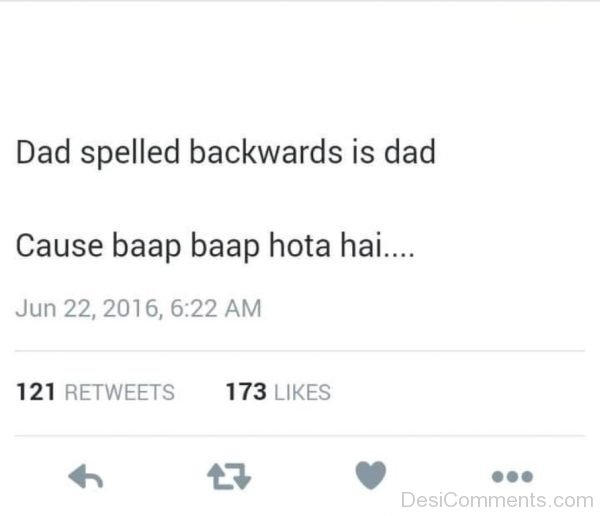 Dad Spelled Backwards Is Dad