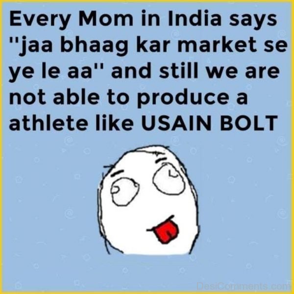 Every Mom In India Says