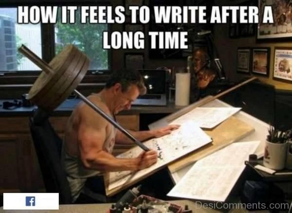 How It Feels To Write After A Long Time