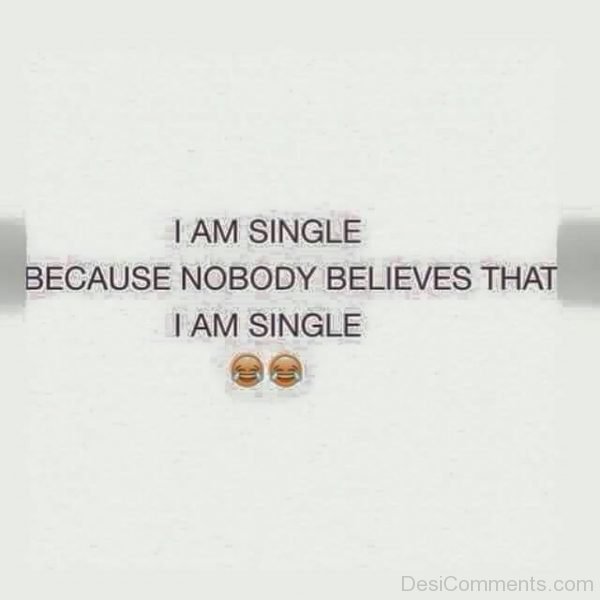 I Am Single