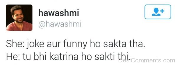 Joke Aur Funny Ho Sakta Tha