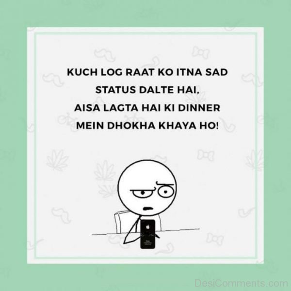 Kuch Log Raat Ko Itna Sad Status