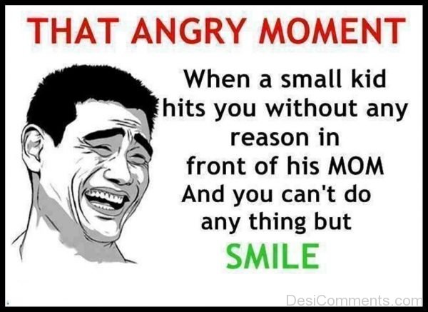 That Angry Moment