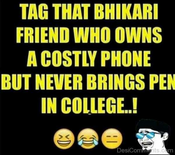 That Bhikari Friend Who Owns