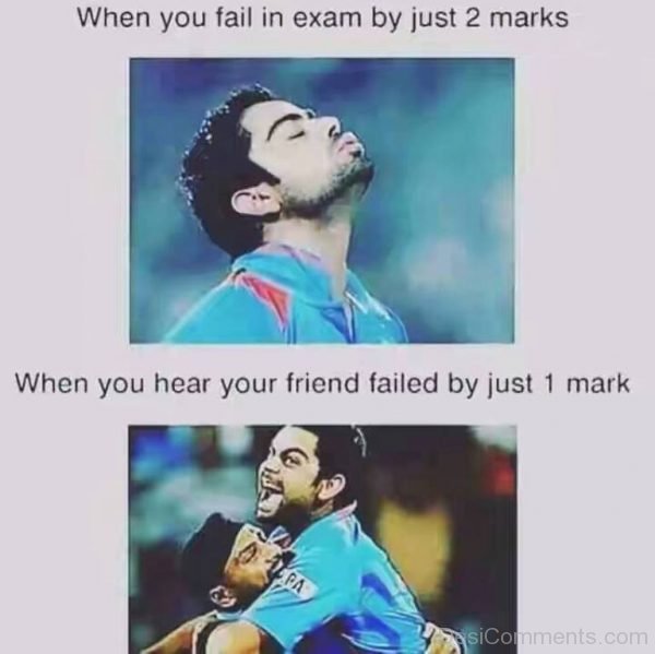 When You Fail In Exam By Just 2 Marks