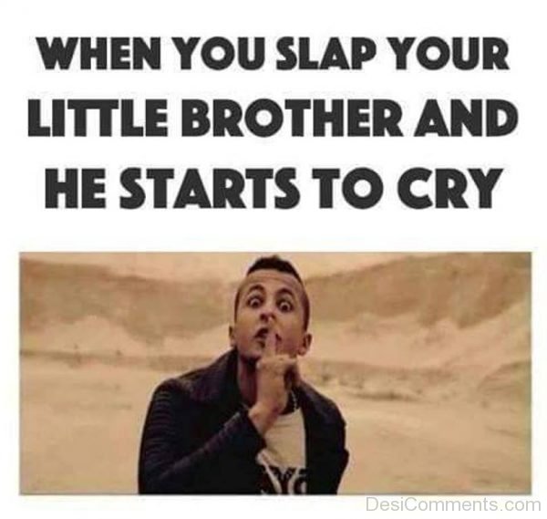 When You Slap Your Little Brother