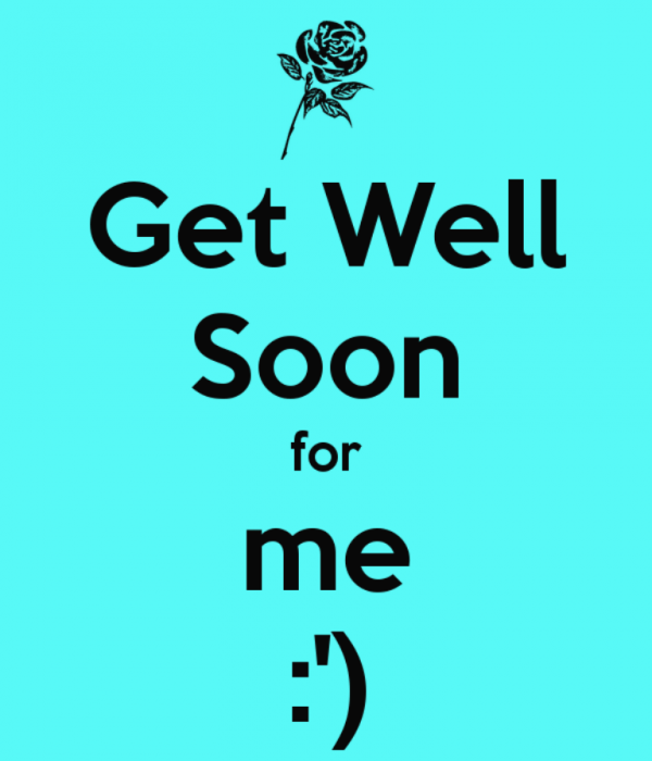Get Well Soon For Me