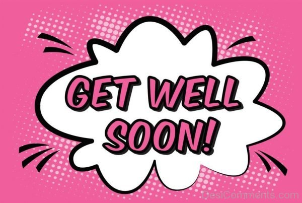 Get Well Soon – Pic