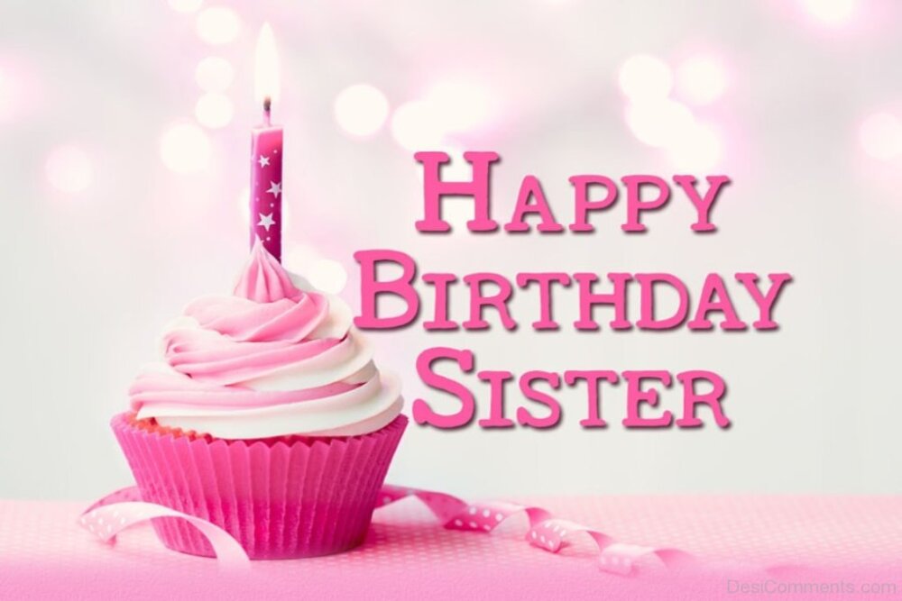 Birthday Wishes For Sister Pictures Images Graphics