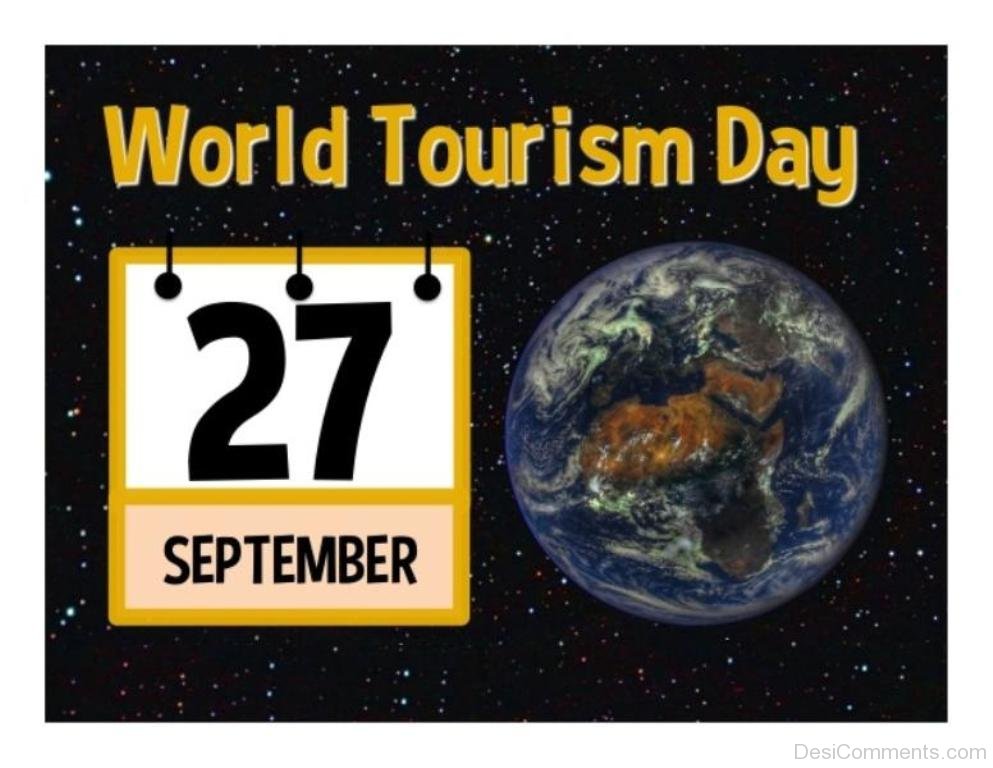 The world is nice. World Tourism Day. Tourism Day.