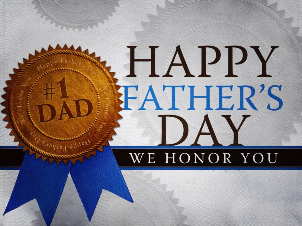 Happy Fathers Day We Honor You 