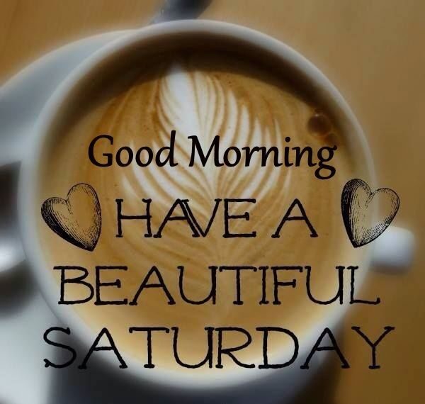 Good Morning Have A Beautiful Saturday - DesiComments.com