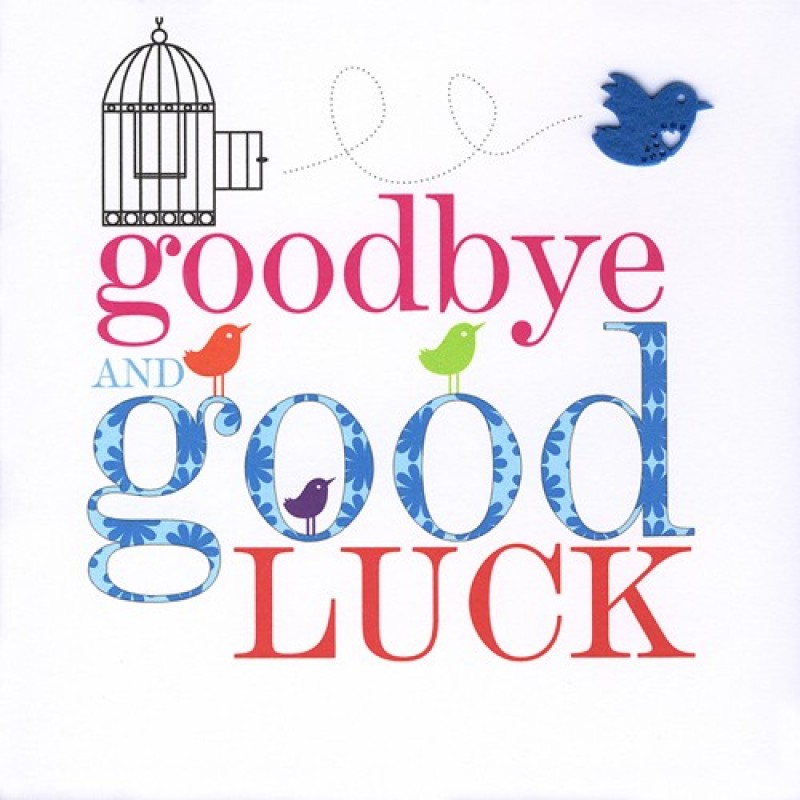Good Bye And Good Luck Pic - Desi Comments