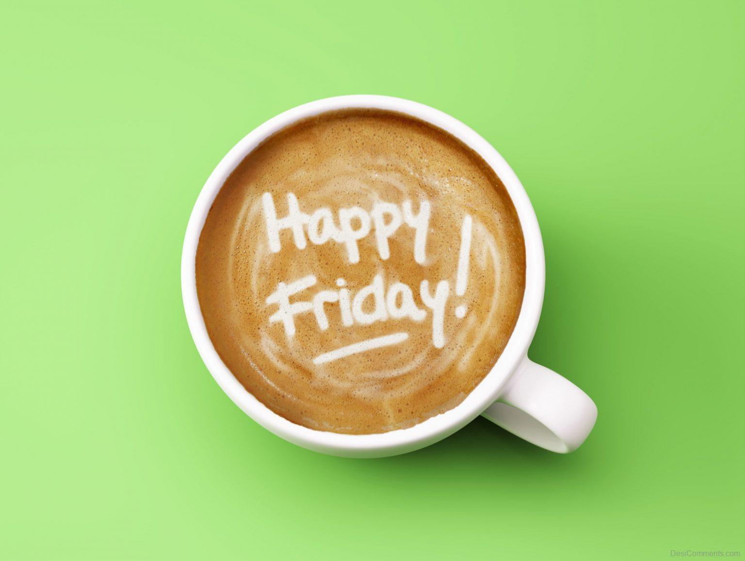 Happy Friday On Coffee Pic - DesiComments.com