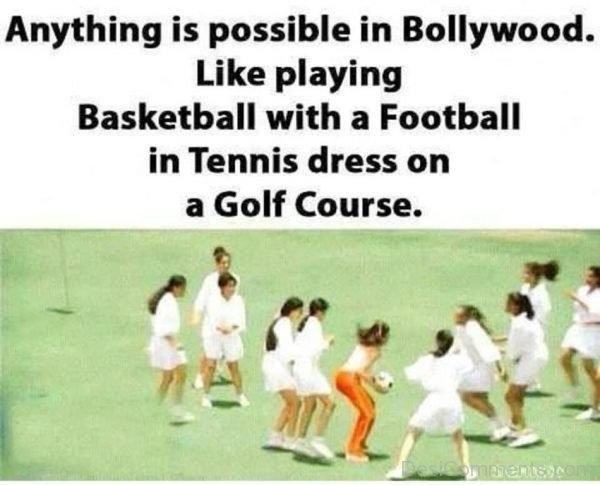 Anything Is Possible In Bollywood