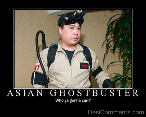 Asian Ghostbuster