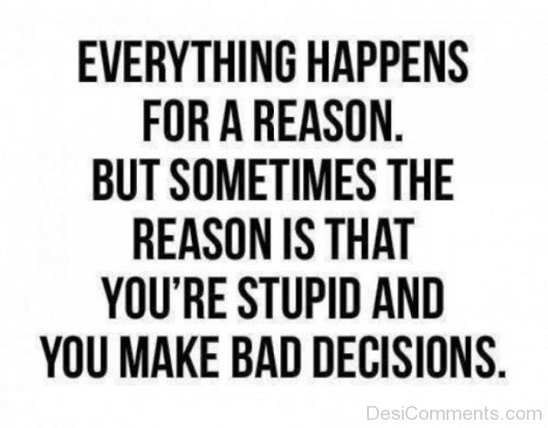 Bad Decision Quotes-DC05303