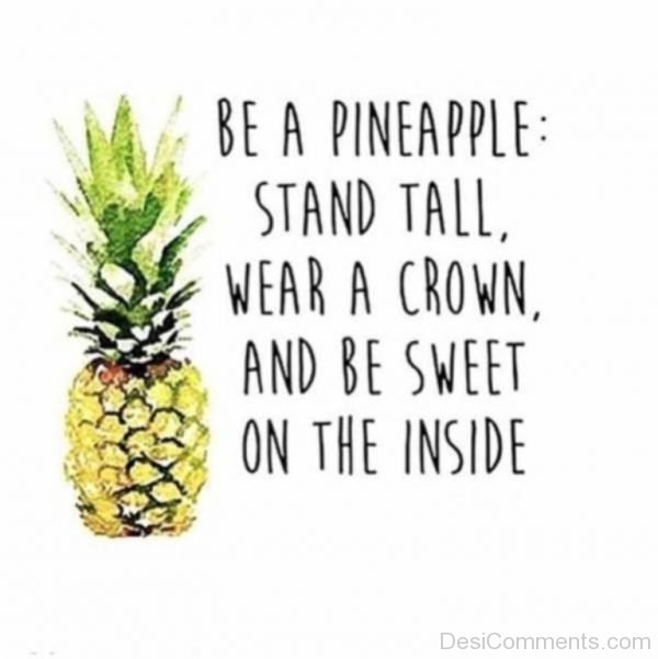 Be A Pineapple