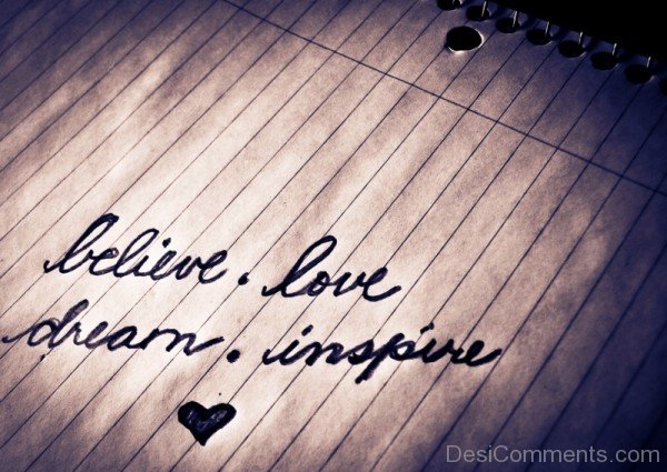 Believe Love Dream Inspire