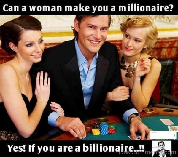 Can A Woman Make You A Millionaire