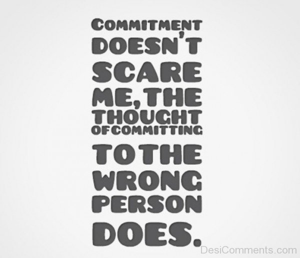 Commitment Doesn’t Scare Me