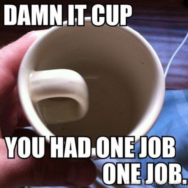 Damn It Cup