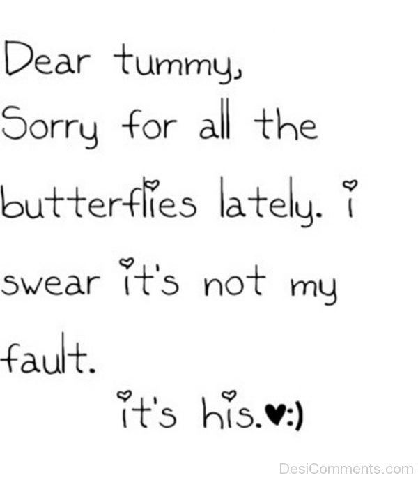 Dear Tummy Sorry For All The Butterflies Lately-DC05