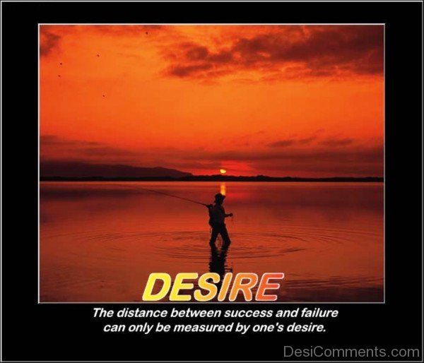 Desire The Distance Between Sucess And Failure- DC0324